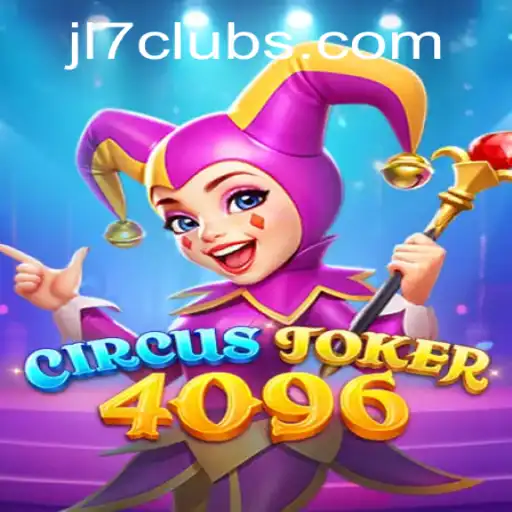 Discover the Thrills of CircusJoker4096: A Unique Gaming Experience