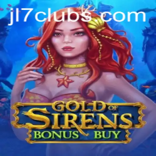 Discover the Adventure of GoldofSirensBonusBuy at JL7.COM