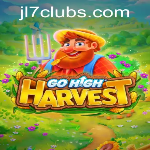 GoHighHarvest: A Comprehensive Guide to the Exciting New Game Featuring JL7.COM